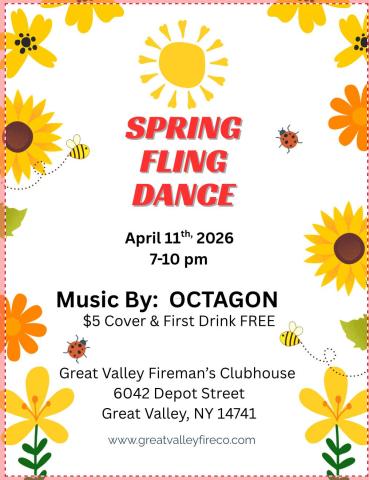 On April 11, 2026 from 7-11PM, the Spring Fling Dance with music by Octagon at the Great Valley Fireman's Clubhouse
