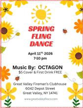 On April 11, 2026 from 7-11PM, the Spring Fling Dance with music by Octagon at the Great Valley Fireman's Clubhouse